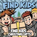 Find Kids for Christmas Gifts